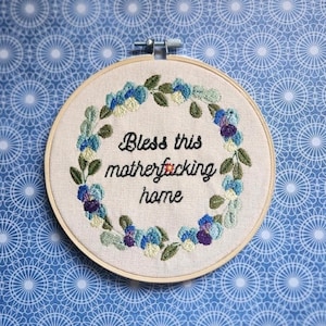 Bless this home, Bless this home rude embroidery art, swear embroidery, funny embroidery, finished embroidery, completed embroidery art