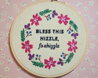 Bless this hizzle, Bless this home embroidery, funny embroidery hoop, funny cross stitch, entryway embroidery hoop, housewarming gift art