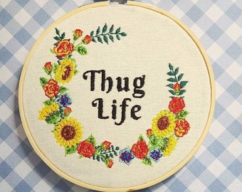 Thug Life Thug Life Embroidery, Funny Embroidery Hoop, Finished Embroidery Hoop Art, Complete Embroidery Hoop, Funny Embroidery, Funny Gift