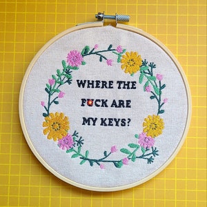 Key Finder Reminder Embroidery Hoop Art, housewarming gift, swear decor, rude embroidery hoop, vulgar embroidery, naughty embroidery