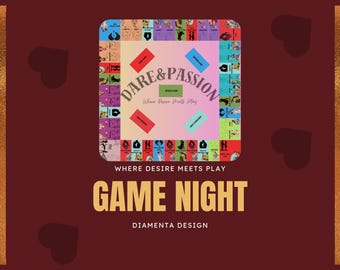 May include: A board game with the text "DARE & PASSION" and "GAME NIGHT" on a burgundy background. The game board is colourful with illustrations. The text "WHERE DESIRE MEETS PLAY" and "DIAMENTA DESIGN" are also visible.