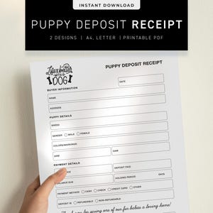 以下が含まれることがあります： 「Puppy Deposit Receipt」と「Instant Download」のテキストが入った、印刷可能な子犬の預かり金領収書。フォームには、購入者情報、子犬の詳細、支払い詳細のフィールドが含まれています。フォームは手で持たれています。