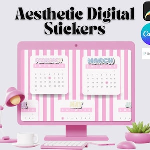 May include: Aesthetic digital stickers displayed on a pink computer monitor with a calendar for February, March, May, and June. The monitor is on a desk with a pink lamp, keyboard, mouse, coffee cup, and a small potted plant. The image also includes app icons.