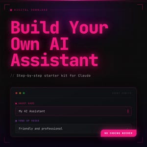 Peut inclure: Visuel de téléchargement numérique avec le texte "Build Your Own AI Assistant" en rose vif. Il est indiqué "Kit de démarrage étape par étape pour Claude". L'image comprend des champs pour le nom de l'agent et le ton de la voix, avec un bouton "No Coding Needed".