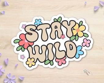 „Stay Wild“-Vinylaufkleber, Retro-Wildblumenaufkleber, wasserfester, gestanzter Naturaufkleber für Laptop und Wasserflasche