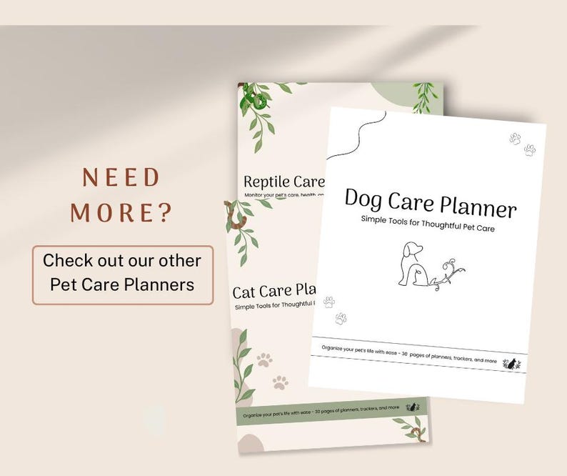 May include: Three stacked pet care planners with white covers featuring black text and line art illustrations. The top planner is titled Dog Care Planner, followed by Cat Care Planner and Reptile Care, each with botanical accents and paw prints.
