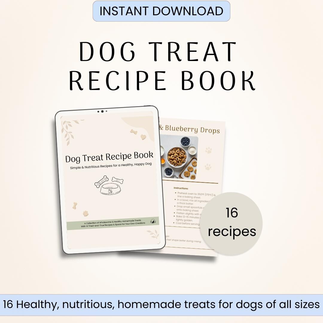 Dog Treat Recipe Book | Healthy, Easy Homemade Dog Treats | Safe ...