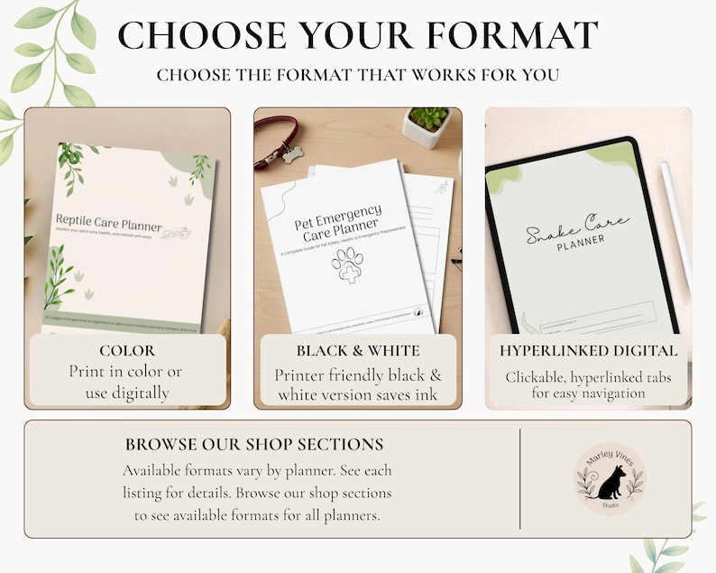 May include: A graphic display showing three pet care planner formats: a color Reptile Care Planner, a black and white Pet Emergency Care Planner, and a digital Snake Care Planner on a tablet. Text includes CHOOSE YOUR FORMAT and BROWSE OUR SHOP SECTIONS.