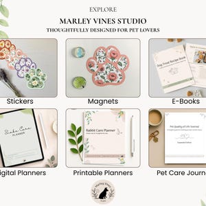 May include: A collection of pet-themed products from Marley Vines Studio including paw-shaped floral stickers and magnets, a dog treat recipe e-book, a digital snake care planner, a printable rabbit care planner, and a pet quality of life journal.