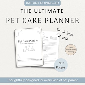 May include: A digital pet care planner with the text "THE ULTIMATE PET CARE PLANNER". The planner includes a tablet with the words "Pet Care Planner" and a lined page. The image also includes the text "for all kinds of pets".