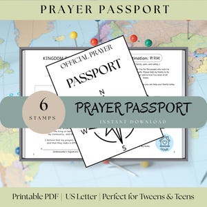 May include: A printable "Prayer Passport" with the text "Official Prayer Passport" and "Prayer Passport Instant Download." The image includes a world map background, a compass, and the text "6 Stamps." The product is designed for tweens and teens.