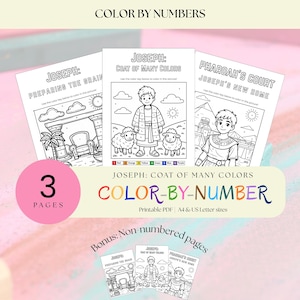 May include: Three printable color-by-number pages featuring illustrations of Joseph from the Bible. The pages include the titles "Joseph: Preparing the Brain", "Joseph: Coat of Many Colors", and "Pharoah's Court". The text "Color by Numbers" is at the top.