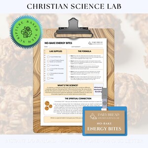 May include: A printable recipe sheet titled No-Bake Energy Bites on a wooden clipboard, featuring sections for lab supplies, formula steps, science facts, and spiritual connections, accompanied by a blue badge with the text Daily Bread Kitchen Science Lab.