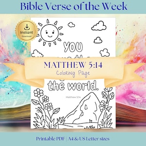 May include: A black and white coloring page with the text "MATTHEW 5:14 Coloring Page" and the words "YOU" and "the world." The page features a smiling sun, clouds, flowers, and a mountain. The words "Bible Verse of the Week" are at the top.