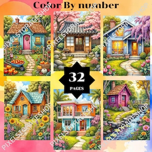 May include: A digital collection of 32 pages titled Color By number, featuring six distinct illustrations of houses in various settings, including gardens with sunflowers, cherry blossoms, pumpkins, and a small stream, all rendered in vibrant colors.