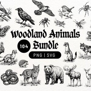 May include: A digital collection of black and white ink-style illustrations featuring various woodland animals including a bear, wolf, moose, deer, rabbit, snake, and birds. The text Woodland Animals 104 Bundle PNG | SVG is centred in the image.