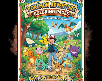 Más de 40 páginas para colorear de aventuras Pokémon: ¡increíbles ilustraciones para colorear! ¡Tienes que colorearlas todas!