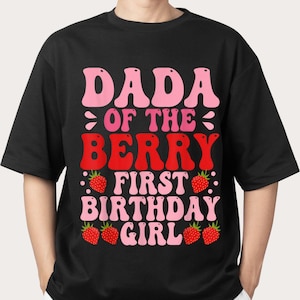 Dada of the Berry First Birthday Girl T-Shirt Berry First Birthday Shirt, Strawberry 1st Birthday Party Outfit, Mama Dad Strawberry Shirt