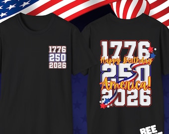 America 250 T Shirt 1776 2026 Patriotic Shirt Happy Birthday America USA Independence Tee Fourth of July Shirt