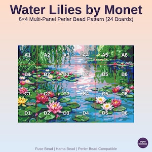 May include: A digital pattern for a 6x4 multi-panel Perler bead design, featuring Monet's "Water Lilies." The image shows a grid layout with letters and numbers, and the text "Water Lilies by Monet" is at the top. The pattern is compatible with Fuse, Hama, and Perler beads.