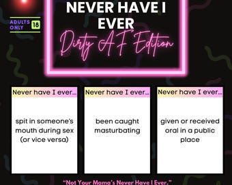 Non ho mai... – Edizione Dirty AF / Gioco alcolico stampabile / Gioco per addio al nubilato / Serata tra ragazze / Gioco per feste per adulti NSFW / 18+