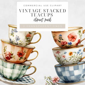 May include: Watercolor illustration of stacked vintage teacups. The teacups feature floral designs in shades of red, orange, blue, and yellow, with gold handles and rims. The image includes text that reads "COMMERCIAL USE CLIPART" and "VINTAGE STACKED TEACUPS clipart pack".