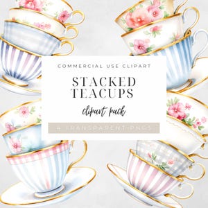 Può includere: Clipart ad acquerello di tazze da tè impilate con disegni floreali e a righe. Le tazze sono nei toni del blu, rosa e bianco, con bordi dorati. L'immagine include il testo "STACKED TEACUPS clipart pack" e "4 TRANSPARENT PNGS".