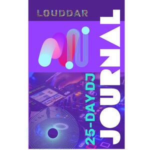 Könnte beinhalten: Vertikale Grafik mit dem Text "LOUDDAR" oben, einem stilisierten "ni"-Logo in der Mitte und den Worten "25-DAY DJ JOURNAL" in fetter Schrift. Der Hintergrund ist ein Farbverlauf aus Lila und Blau.