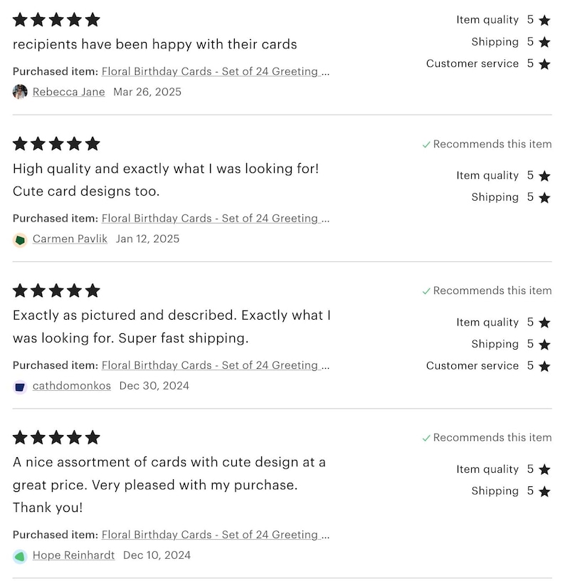 May include: Four customer reviews for a set of floral birthday cards. Each review gives a five-star rating for item quality, shipping, and customer service. The reviews highlight the high quality, cute designs, and fast shipping.