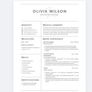 以下が含まれることがあります： 上部に Olivia Wilson、マーケティング研修生という名前が書かれた白黒の履歴書。履歴書には、連絡先、学歴、スキル、職務経歴、資格が含まれています。