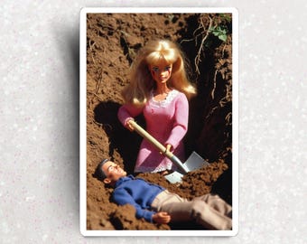 Excavator Barbie sticker, bad ken funny meme dark humor sticker for psychos