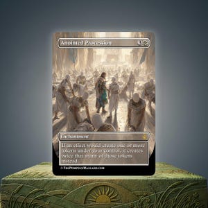 May include: A Magic: The Gathering card titled "Anointed Procession." The card features an illustration of a procession of figures in white robes. The card's text describes an enchantment that doubles tokens. The Pompus Mallard is the copyright holder.
