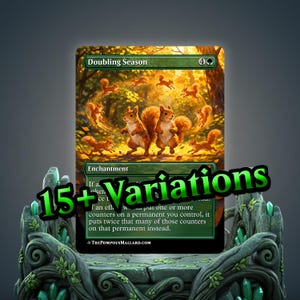 May include: A green Magic: The Gathering card titled "Doubling Season" featuring a forest scene with squirrels. The card is displayed on a stone pedestal with the text "15+ Variations". The card's text reads "Enchantment".