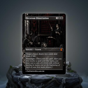 May include: A rectangular trading card titled Decorum Dissertation featuring a dark, gothic illustration of a teacher instructing horned creatures in a classroom. The card text includes Sorcery - Lesson, game rules, and ThePompousMallard.com at the base.