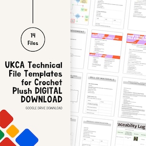 May include: Digital download of 14 UKCA technical file templates for crochet plush toys. The image shows several pages of templates with titles like "Bill of Materials" and "Product Identification". The text "GOOGLE DRIVE DOWNLOAD" is also visible.
