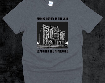 Abandoned Building T-Shirt: Urban Explorer, Lost Architecture Urbex Gift Tee