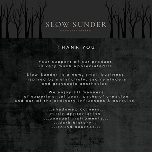 May include: A dark grayscale graphic featuring the text "SLOW SUNDER" and "GRAYSCALE APPAREL". The image includes a thank you message and a description of the brand's aesthetic, with a textured background and stylized tree silhouettes.