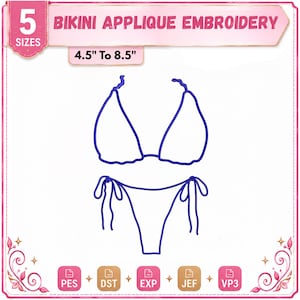 May include: A blue bikini applique embroidery design. The image includes the text "5 SIZES" and "BIKINI APPLIQUE EMBROIDERY". The design size ranges from 4.5" to 8.5". File formats include PES, DST, EXP, JEF, and VP3.