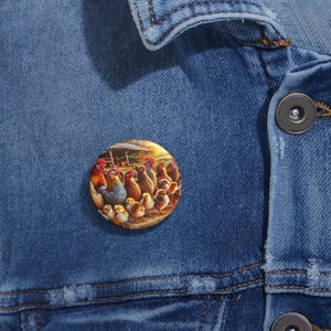 Charming Custom chicken  Pin Buttons Featuring Colorful Farm Chickens, Cute Gifts for Animal Lovers, Party Favors, Stickers, Decor