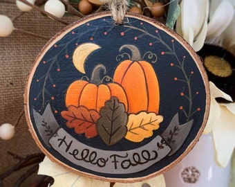 Hello Fall Ornament, Fall Decoration, Harvest Pumpkins, Fall Wood Slice Ornament, Autumn Decor, Pumpkin Ornament, Housewarming Gift