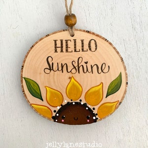 Hello Sunshine Ornament, niedliches Sonnenblumenornament, Sonnenblumendekor, Sommerdekor, Positivitätsgeschenk, handbemalte Holzscheibe, Sonnenblumenhochzeit