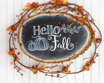 Fall Chalkboard Sign, Hello Fall, Fall Photo Prop, Rustic Fall Wood Slice, Farmhouse Decor, Autumn Decoration, Chalkboard Wood Slice, Autumn