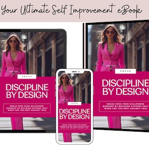 Disciplin by Design | Selbsthilfe eBook PDF für persönliche Entwicklung, Ziele, Denkweise, Motivationsleitfaden, Gewohnheit- und Produktivitäts-Tools