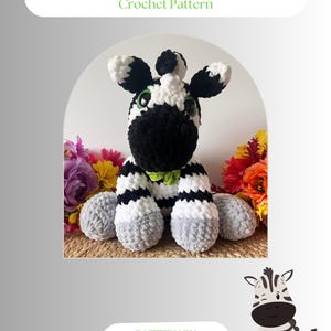 May include: A crocheted zebra plushie with black and white stripes, gray feet, and a black mane and muzzle. The text "Asha the Zebra Crochet Pattern" is at the top. The pattern is by @YARNIMALS_BY_TONI.