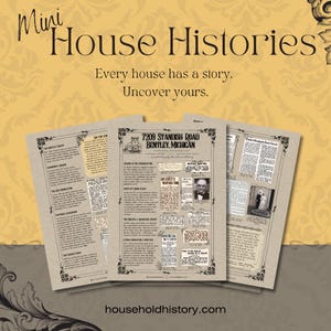 May include: A brown paper document with the text "Mini House Histories" and "Every house has a story. Uncover yours."  The document also includes the address "7209 Standish Road Bentley, Michigan" and the website "householdhistory.com".