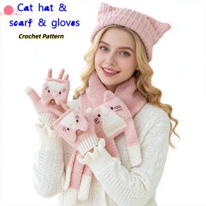 Könnte beinhalten: Ein rosa gehäkeltes Katzenhut-, Schal- und Handschuh-Set. Der Hut hat Katzenohren, und der Schal und die Handschuhe zeigen Katzenmotive. Der Text "Cat hat & scarf & gloves Crochet Pattern" ist im Bild sichtbar.