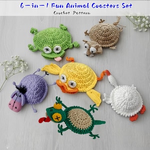 May include: A set of six crocheted animal coasters. The set includes a green frog, a brown squirrel, a yellow duck, a purple donkey, a green lizard, and a white goose. The text "6-in-1 Fun Animal Coasters Set Crochet Pattern" is at the top.