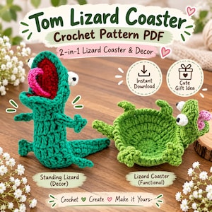 Puede incluir: Un patrón de ganchillo en PDF para un posavasos de lagarto Tom, con un lagarto verde de pie con boca roja y lengua rosa, y un posavasos plano con forma de lagarto verde. El texto dice Tom Lizard Coaster, Crochet Pattern PDF, 2-in-1 Lizard Coaster & Decor.