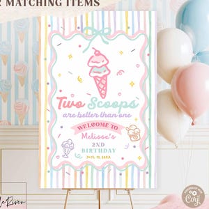 May include: A rectangular birthday sign featuring a pastel striped background and a central illustration of a double-scoop ice cream cone. The text reads: Two Scoops are better than one, WELCOME TO Melissa's 2ND BIRTHDAY, JULY 13, 20XX.