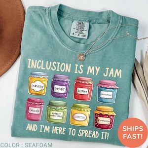 Inclusion Is My Jam Comfort Colors® Shirt, Neurodiversity Tee, SPED Teacher Gift, Autism Awareness, Support Autism, Inclusion Advocate shirt